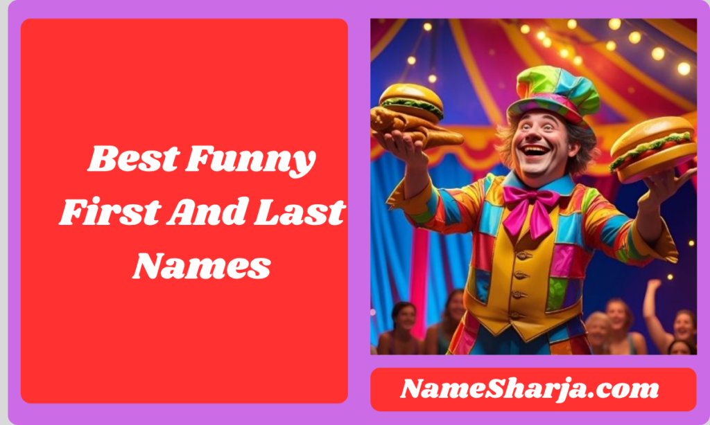 Best Funny First And Last Names