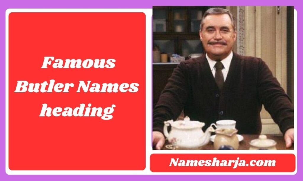 Famous Butler Names