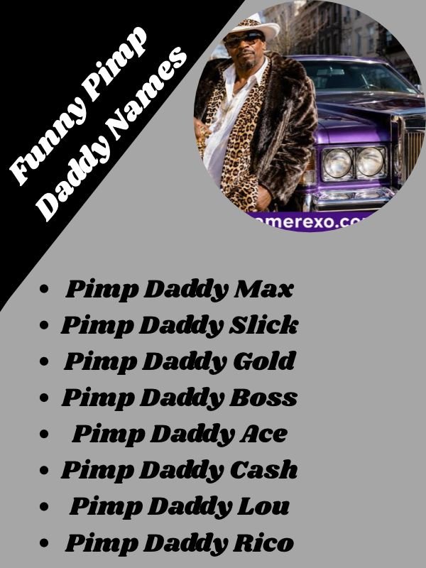 Funny Pimp Daddy Names