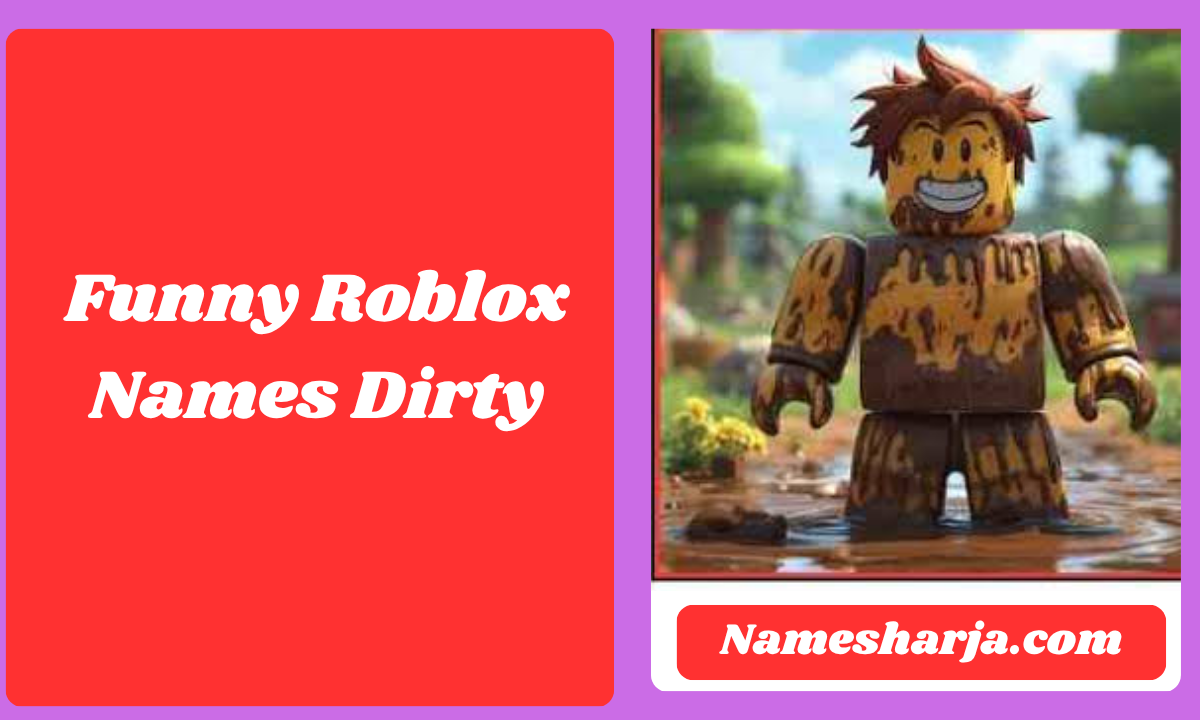 Funny Roblox Names Dirty