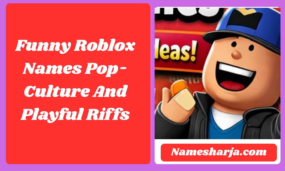 Funny Roblox Names Pop-Culture And Playful Riffs 3