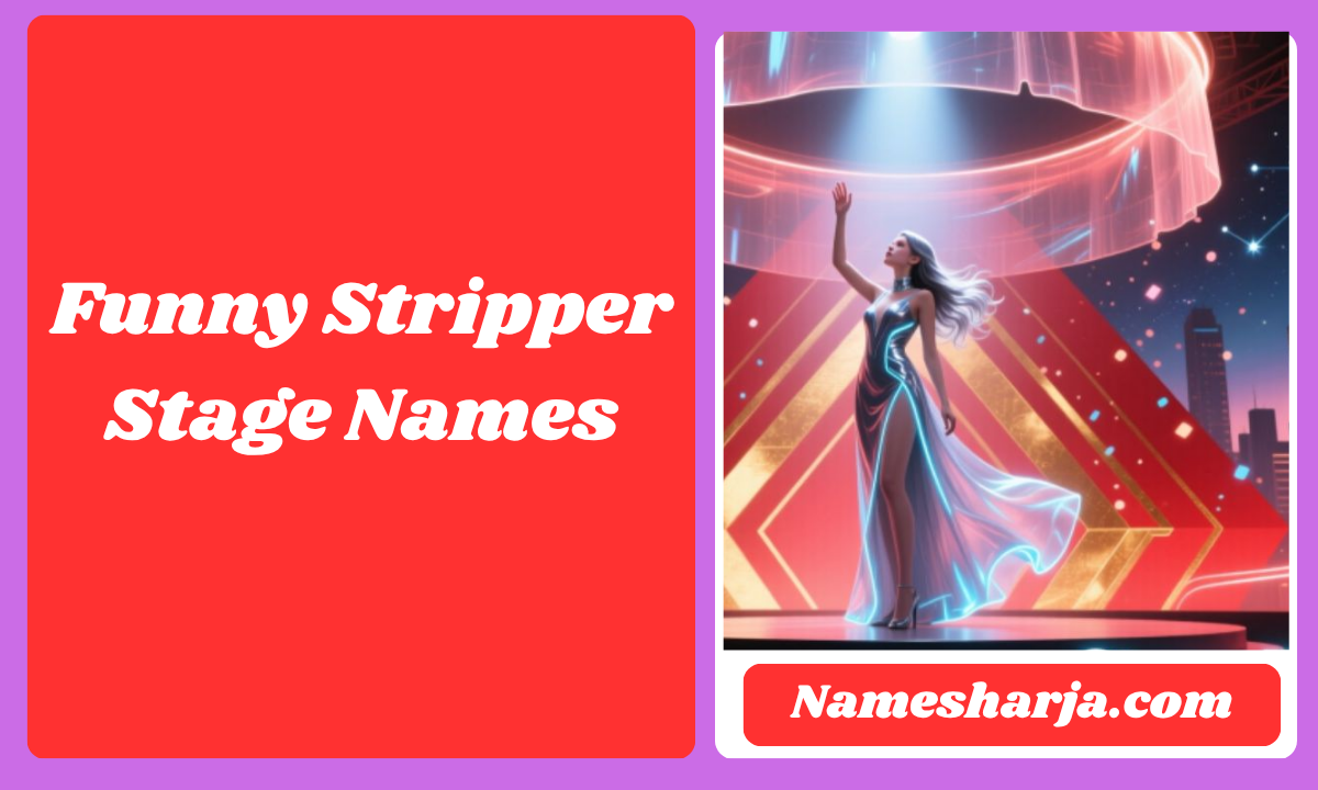 Funny Stripper Stage Names