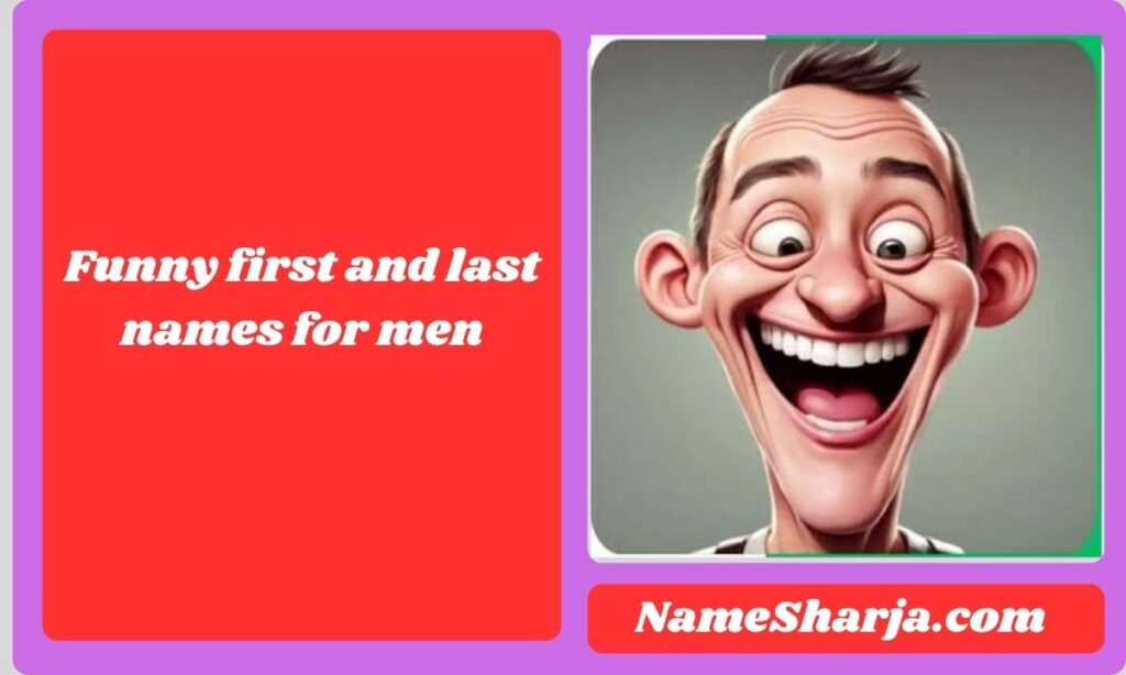 Funny first and last names for men