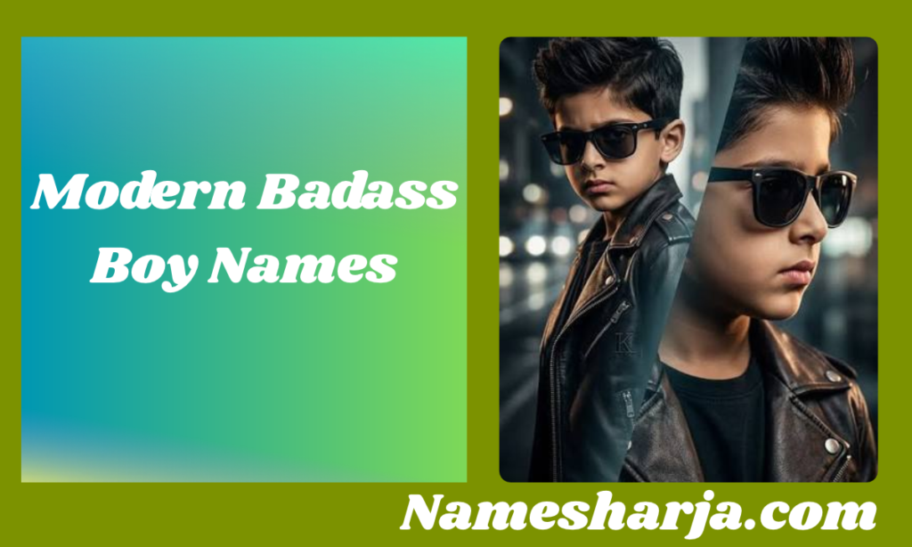 Modern Badass Boy Names