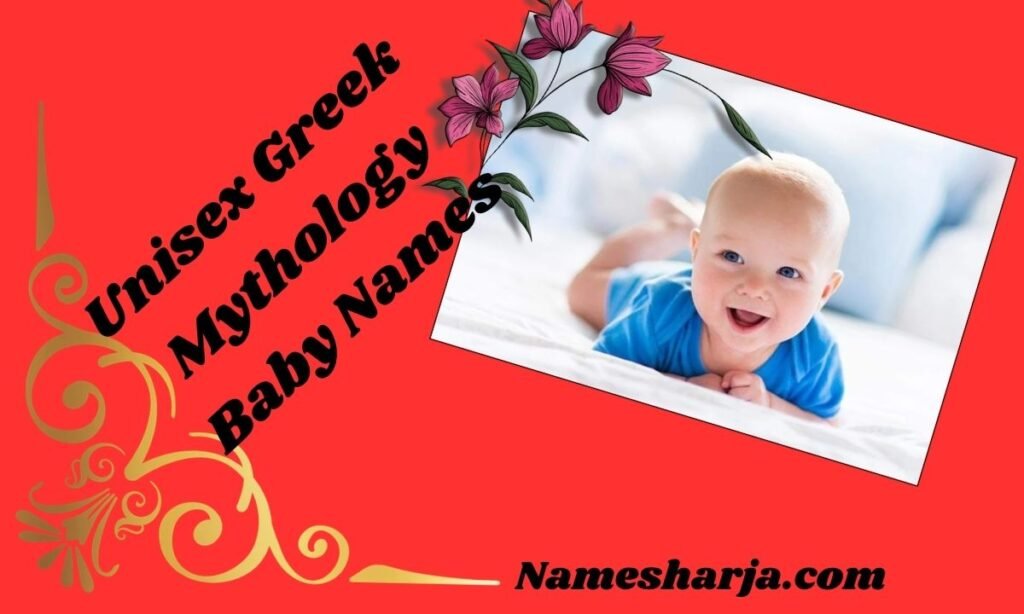 Unisex Greek Mythology Baby Names