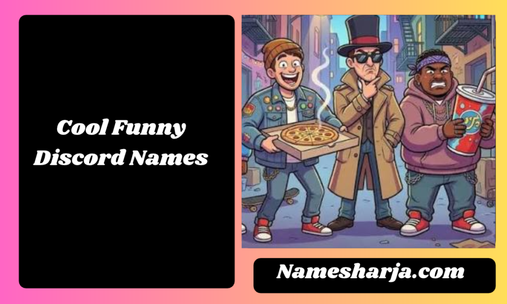 Cool Funny Discord Names